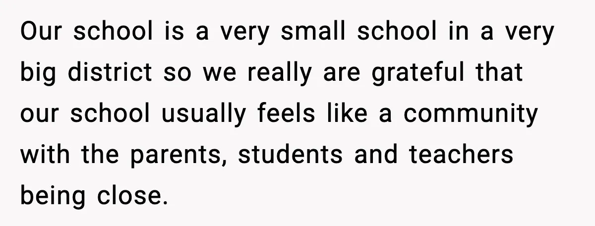 Mom Confronts School After Son Cries Daily Over Lost Recess Our school is a very small school in a very big district so we really are grateful that our school usually feels like a community with the parents, students and...