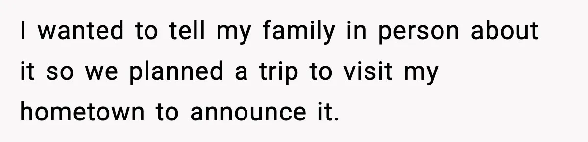 Groom Uninvites Family After Mom Calls Fiancée A Gold Digger I wanted to tell my family in person about it so we planned a trip to visit my hometown to announce it.