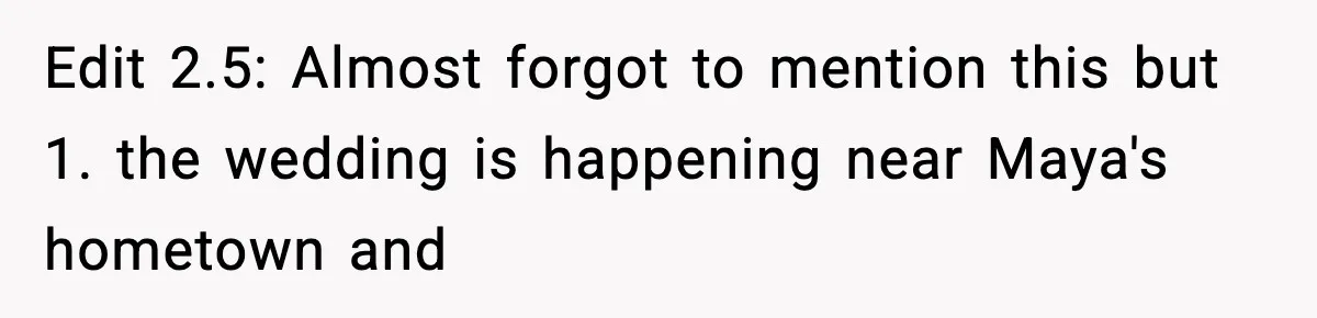 Groom Uninvites Family After Mom Calls Fiancée A Gold Digger Edit 2.5: Almost forgot to mention this but 1. the wedding is happening near Maya's hometown and