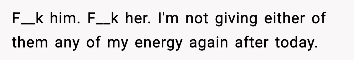 Funeral Home Calls Woman About Ex-MIL’s Death, But She Hasn’t Spoken In 10 Years F__k him. F__k her. I'm not giving either of them any of my energy again after today.