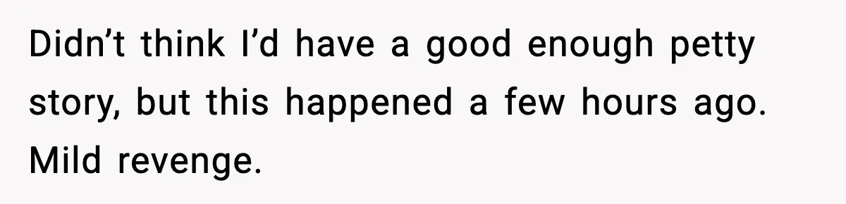 Apartment Resident Finds Stranger’s Underwear In Their Laundry And Gets Petty Didn’t think I’d have a good enough petty story, but this happened a few hours ago. Mild revenge.