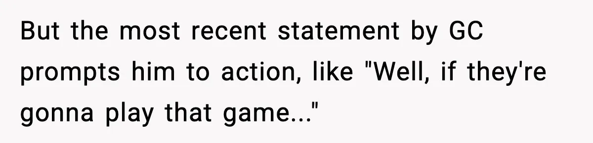 Man Tries to Flex Rank on Veteran, Walks Straight Into Trouble But the most recent statement by GC prompts him to action, like "Well, if they're gonna play that game..."
