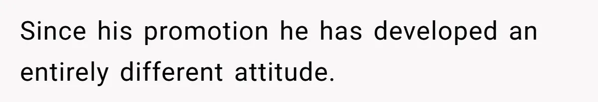 Man Gets Assistant Manager Promotion And Starts Treating Family Like Servants, Wife Finally Calls Him Out Since his promotion he has developed an entirely different attitude.