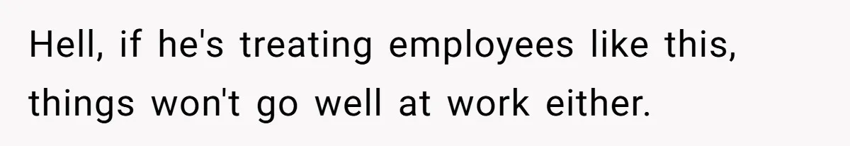 Man Gets Assistant Manager Promotion And Starts Treating Family Like Servants, Wife Finally Calls Him Out Hell, if he's treating employees like this, things won't go well at work either.