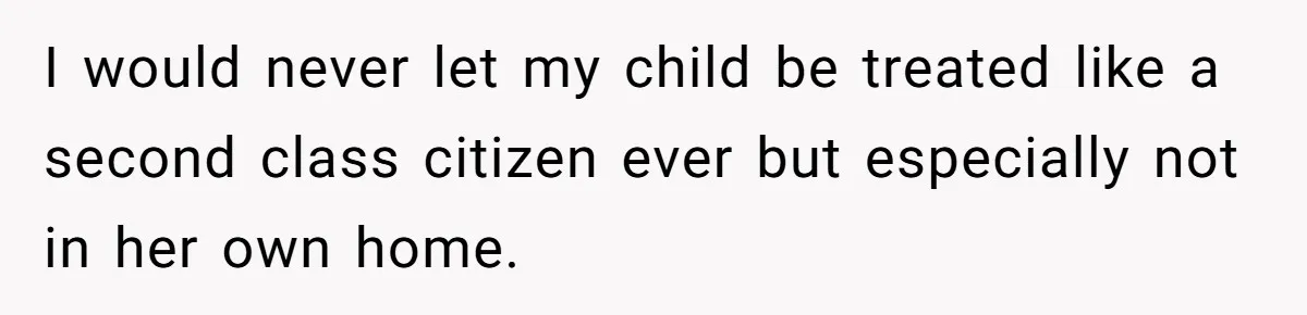 Man Gets Assistant Manager Promotion And Starts Treating Family Like Servants, Wife Finally Calls Him Out I would never let my child be treated like a second class citizen ever but especially not in her own home.