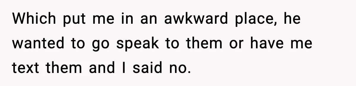 Woman Gets Frustrated With Boyfriend Complaining About Her Budget Apartment And Calls Him Out For Being Out Of Touch Which put me in an awkward place, he wanted to go speak to them or have me text them and I said no.