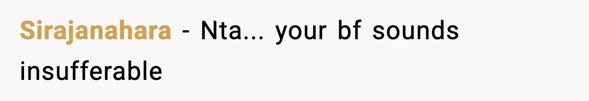 Sirajanahara − Nta... your bf sounds insufferable