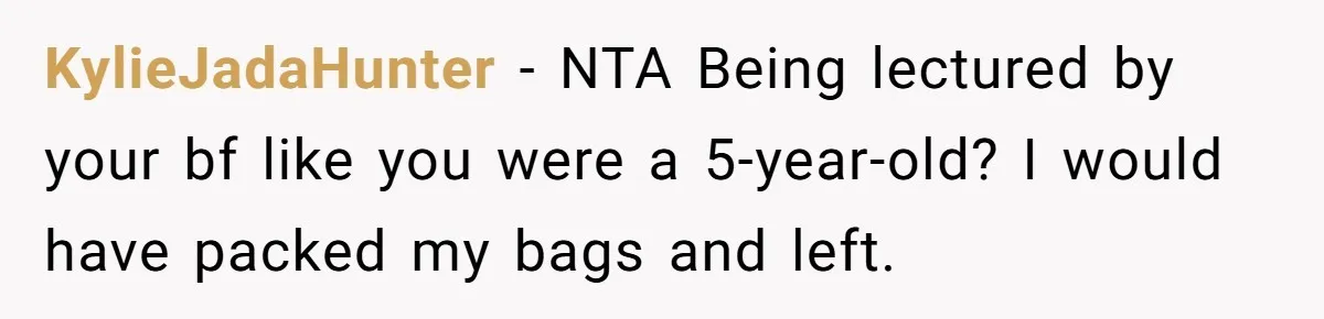 Girlfriend Uses A Bathroom Trick To Avoid Smells, Boyfriend’s Dad Wakes Everyone In A Panic KylieJadaHunter − NTA Being lectured by your bf like you were a 5-year-old? I would have packed my bags and left.