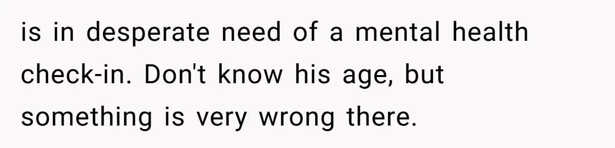 Girlfriend Uses A Bathroom Trick To Avoid Smells, Boyfriend’s Dad Wakes Everyone In A Panic is in desperate need of a mental health check-in. Don't know his age, but something is very wrong there.