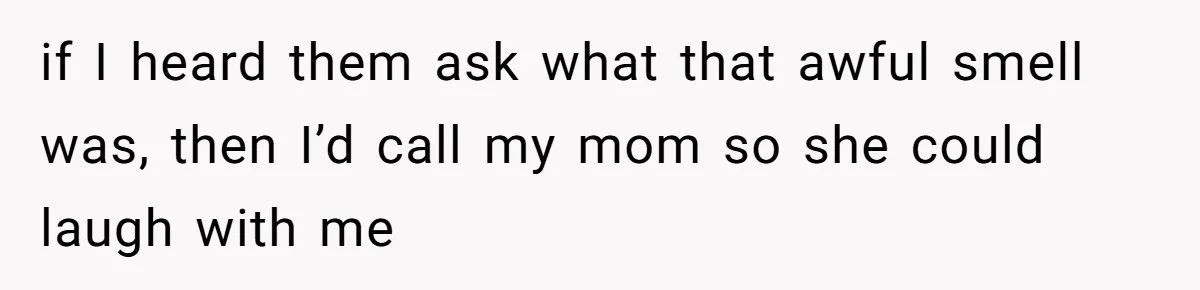 Girlfriend Uses A Bathroom Trick To Avoid Smells, Boyfriend’s Dad Wakes Everyone In A Panic if I heard them ask what that awful smell was, then I’d call my mom so she could laugh with me