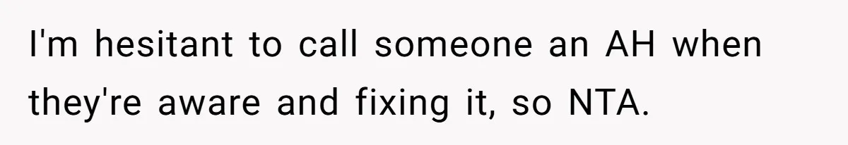 12 Year Old Complains About Laundry, Dad Turns Spring Break Into A Reality Check I'm hesitant to call someone an AH when they're aware and fixing it, so NTA.