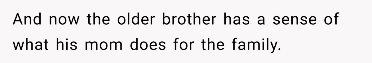 12 Year Old Complains About Laundry, Dad Turns Spring Break Into A Reality Check And now the older brother has a sense of what his mom does for the family.