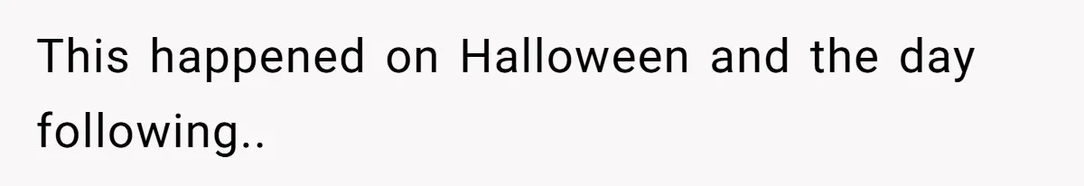 Woman Lets Vegan Mom Eat Non-Vegan Candy After She Steals Half Of Her Kids’ Halloween Haul This happened on Halloween and the day following..
