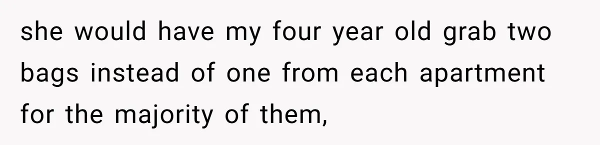 Woman Lets Vegan Mom Eat Non-Vegan Candy After She Steals Half Of Her Kids’ Halloween Haul she would have my four year old grab two bags instead of one from each apartment for the majority of them,