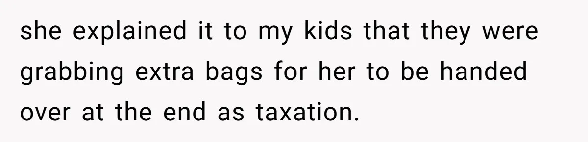 Woman Lets Vegan Mom Eat Non-Vegan Candy After She Steals Half Of Her Kids’ Halloween Haul she explained it to my kids that they were grabbing extra bags for her to be handed over at the end as taxation.