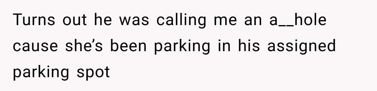 Woman Lets Vegan Mom Eat Non-Vegan Candy After She Steals Half Of Her Kids’ Halloween Haul Turns out he was calling me an a__hole cause she’s been parking in his assigned parking spot