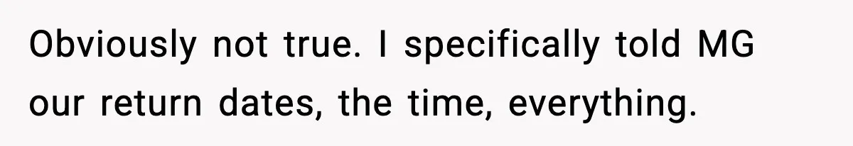 Grandma Told Kids Their Parents Were Passed Away, Then Claimed It “Did No Harm” Obviously not true. I specifically told MG our return dates, the time, everything.