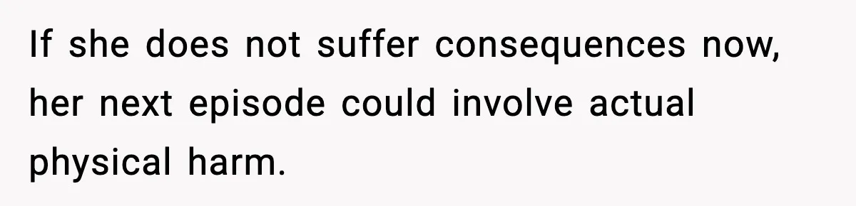 Grandma Told Kids Their Parents Were Passed Away, Then Claimed It “Did No Harm” If she does not suffer consequences now, her next episode could involve actual physical harm.