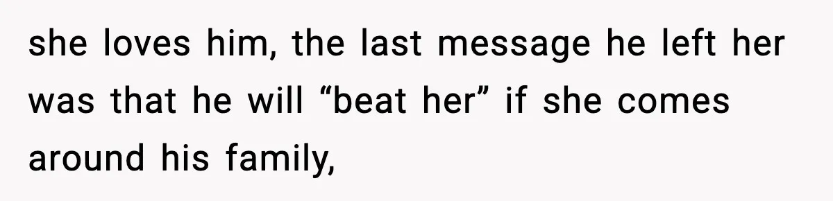 Student Refuses To Live With Roommate’s Baby And Tells Her To Move she loves him, the last message he left her was that he will “beat her” if she comes around his family,