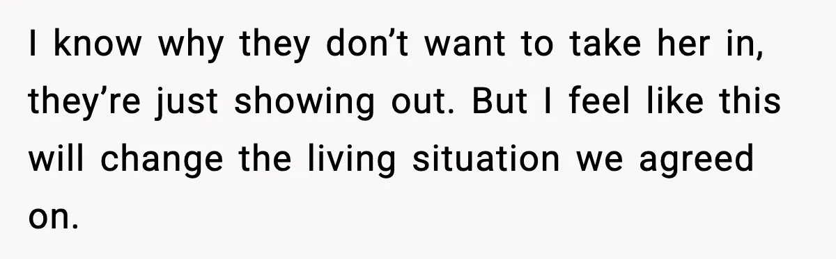 Student Refuses To Live With Roommate’s Baby And Tells Her To Move I know why they don’t want to take her in, they’re just showing out. But I feel like this will change the living situation we agreed on.