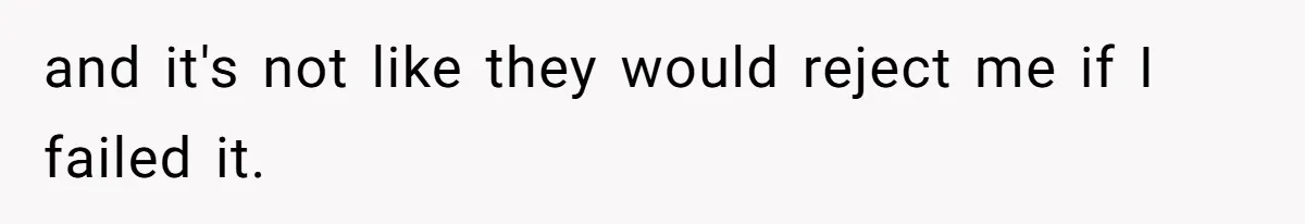 Woman Refuses Boyfriend’s Family Tradition Where Future Daughters-In-Law Must Pass A “Wife Test” and it's not like they would reject me if I failed it.