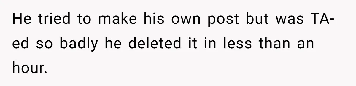 Woman Refuses Boyfriend’s Family Tradition Where Future Daughters-In-Law Must Pass A “Wife Test” He tried to make his own post but was TA-ed so badly he deleted it in less than an hour.