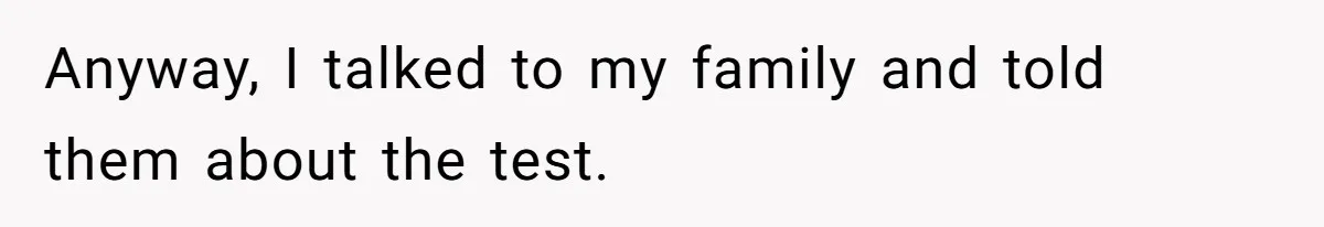 Woman Refuses Boyfriend’s Family Tradition Where Future Daughters-In-Law Must Pass A “Wife Test” Anyway, I talked to my family and told them about the test.