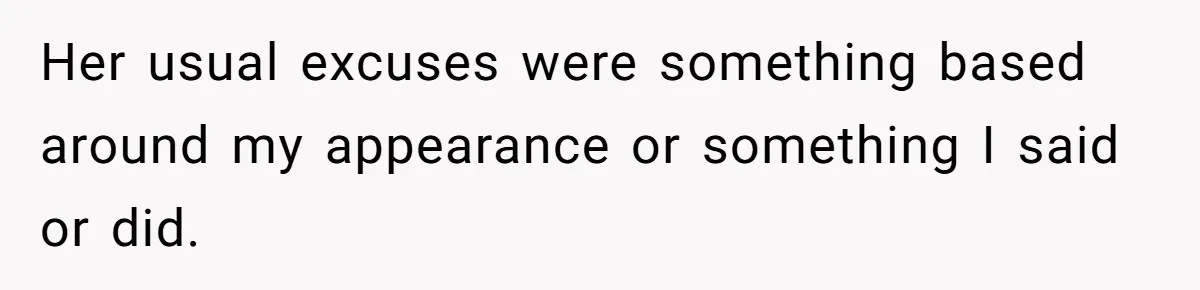 Man Thought He Married His Soulmate, Now Her Rules Make Him Question Everything Her usual excuses were something based around my appearance or something I said or did.
