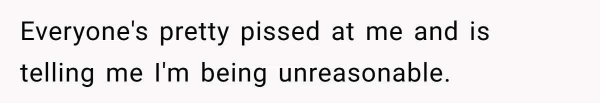 Roommates Ban One Man’s Boyfriend From Visiting, But Everyone Else’s Partner Is Fine Everyone's pretty pissed at me and is telling me I'm being unreasonable.