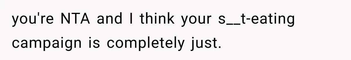 Roommates Ban One Man’s Boyfriend From Visiting, But Everyone Else’s Partner Is Fine you're NTA and I think your s__t-eating campaign is completely just.