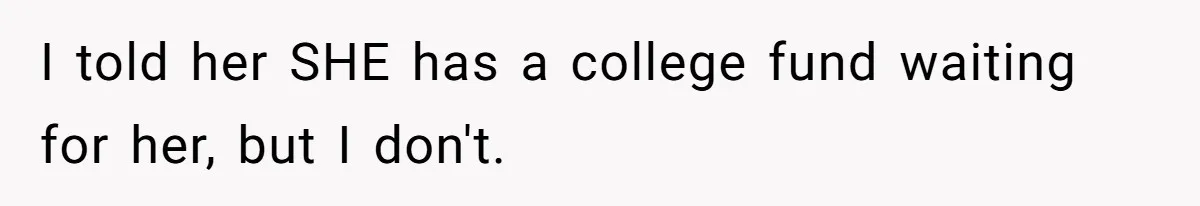 Teen Girl Exposes Parents’ Favoritism After Sister Calls Her Ungrateful For Wanting To Leave Home I told her SHE has a college fund waiting for her, but I don't.