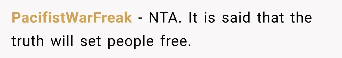 Teen Girl Exposes Parents’ Favoritism After Sister Calls Her Ungrateful For Wanting To Leave Home PacifistWarFreak − NTA. It is said that the truth will set people free.