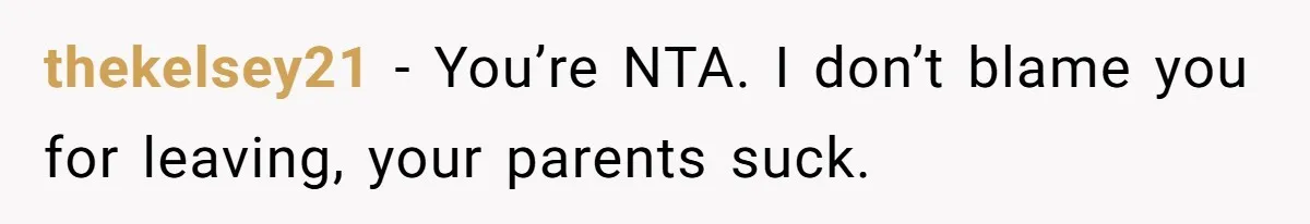Teen Girl Exposes Parents’ Favoritism After Sister Calls Her Ungrateful For Wanting To Leave Home thekelsey21 − You’re NTA. I don’t blame you for leaving, your parents suck.