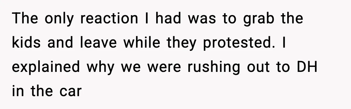 MIL Tries To Rewrite Family History By Telling Child Her Uncle Is “Daddy” The only reaction I had was to grab the kids and leave while they protested. I explained why we were rushing out to DH in the car