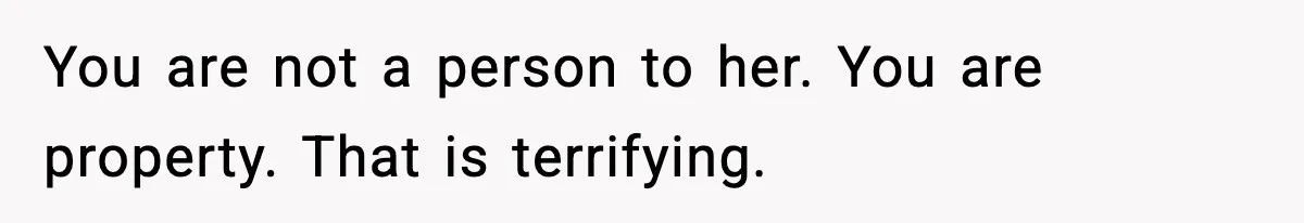 MIL Tries To Rewrite Family History By Telling Child Her Uncle Is “Daddy” You are not a person to her. You are property. That is terrifying.