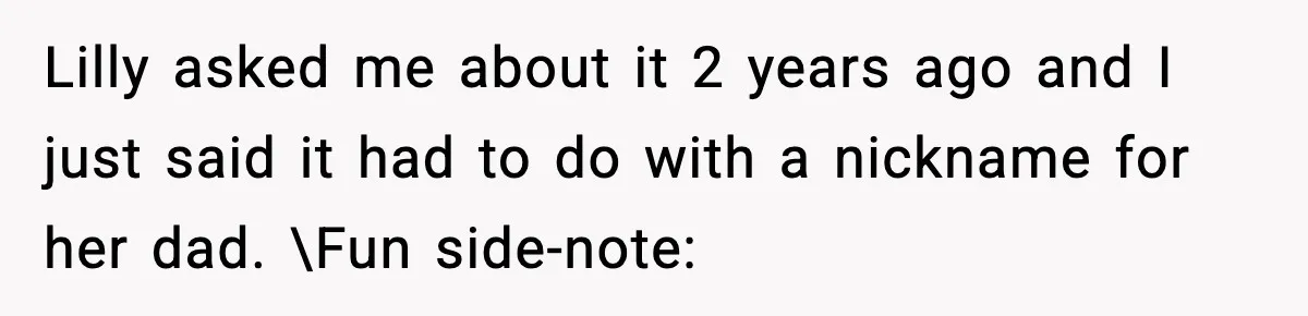 Mom Laughs At Elephant Emoji Joke About Ex, Reddit Says It Went Too Far Lilly asked me about it 2 years ago and I just said it had to do with a nickname for her dad. \Fun side-note:
