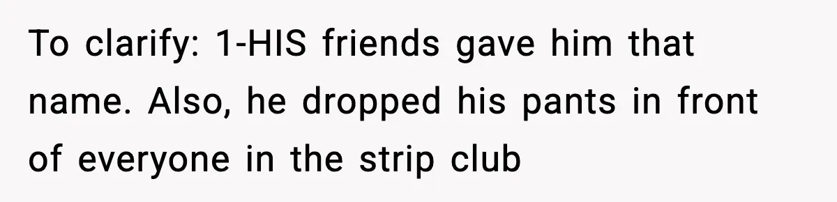 Mom Laughs At Elephant Emoji Joke About Ex, Reddit Says It Went Too Far To clarify: 1-HIS friends gave him that name. Also, he dropped his pants in front of everyone in the strip club