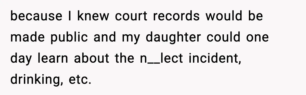 Mom Laughs At Elephant Emoji Joke About Ex, Reddit Says It Went Too Far because I knew court records would be made public and my daughter could one day learn about the n__lect incident, drinking, etc.