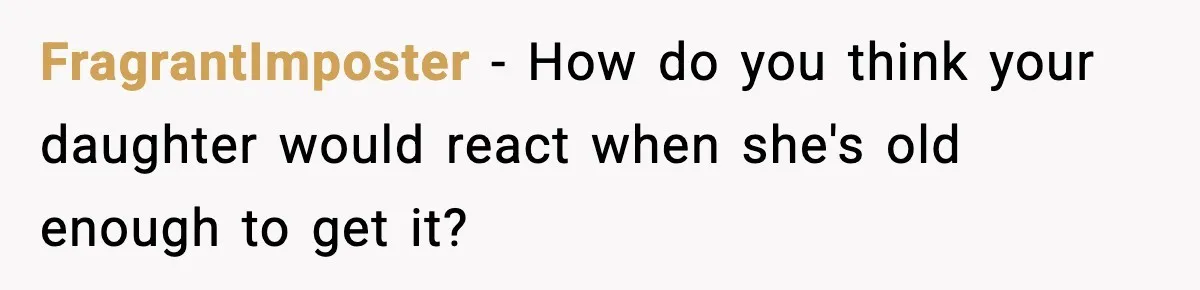 Mom Laughs At Elephant Emoji Joke About Ex, Reddit Says It Went Too Far FragrantImposter - How do you think your daughter would react when she's old enough to get it?