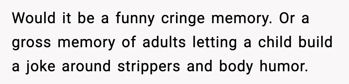 Mom Laughs At Elephant Emoji Joke About Ex, Reddit Says It Went Too Far Would it be a funny cringe memory. Or a gross memory of adults letting a child build a joke around strippers and body humor.