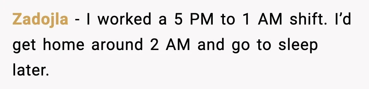 Husband Keeps Waking Wife At 3:30 AM, She Teaches Him A Perfect Lesson Zadojla - I worked a 5 PM to 1 AM shift. I’d get home around 2 AM and go to sleep later.