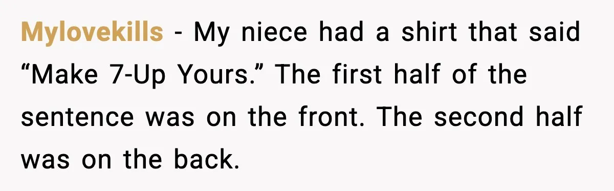 But a female classmate could wear her Eagles “Hell Freezes Over” shirt. Teachers had their own paddles too. Southern Mississippi schools were wild.