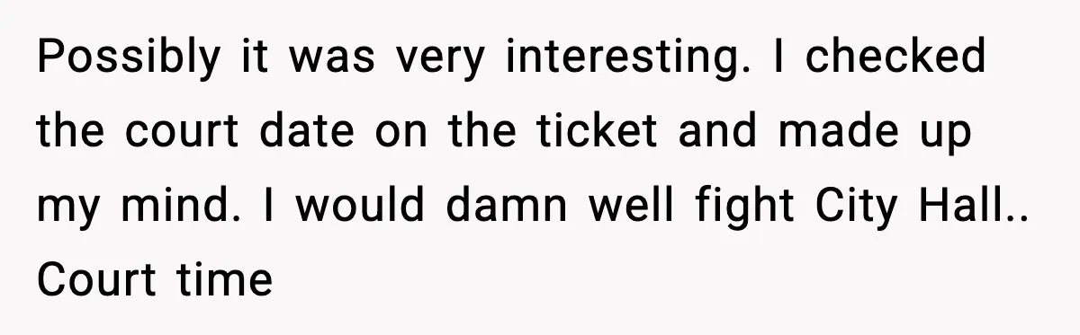 Man Questions Parking Ticket Code, Judge Rules City’s Tickets Invalid Possibly it was very interesting. I checked the court date on the ticket and made up my mind. I would damn well fight City Hall.. Court time