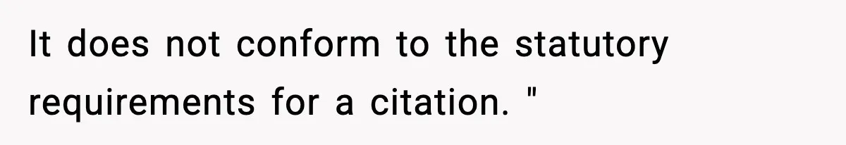 Man Questions Parking Ticket Code, Judge Rules City’s Tickets Invalid It does not conform to the statutory requirements for a citation. "