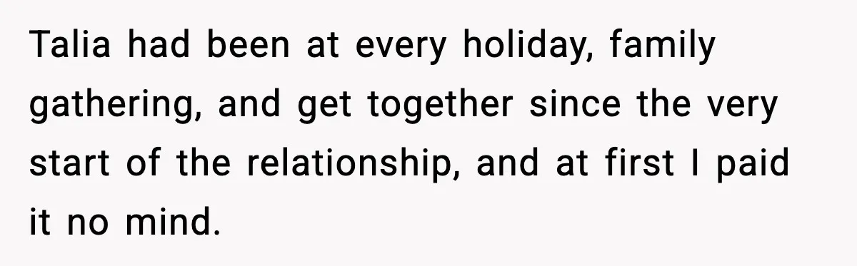 Woman Tells MIL She “Made Her Choice” After Years of Siding With Husband’s Ex Talia had been at every holiday, family gathering, and get together since the very start of the relationship, and at first I paid it no mind.