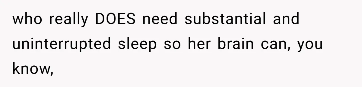 Grandma Calls Out Daughter For Making 16-Year-Old Raise Her Colicky Baby, Family Says “That’s Just How We Do It” who really DOES need substantial and uninterrupted sleep so her brain can, you know,