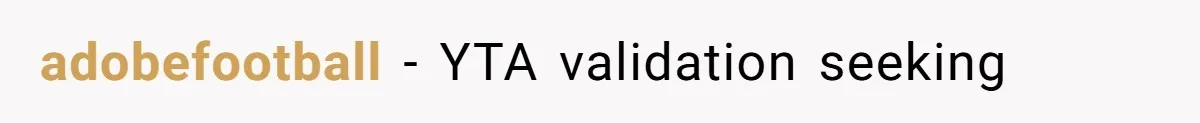 adobefootball − YTA validation seeking