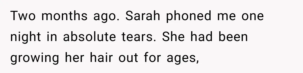 Father Calls Out Ex Wife After She Sabotages Daughter’s Hair And Plays Victim Online Two months ago. Sarah phoned me one night in absolute tears. She had been growing her hair out for ages,