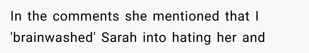 Father Calls Out Ex Wife After She Sabotages Daughter’s Hair And Plays Victim Online In the comments she mentioned that I 'brainwashed' Sarah into hating her and