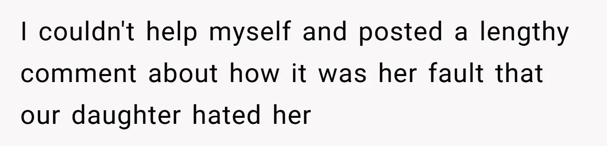 Father Calls Out Ex Wife After She Sabotages Daughter’s Hair And Plays Victim Online I couldn't help myself and posted a lengthy comment about how it was her fault that our daughter hated her